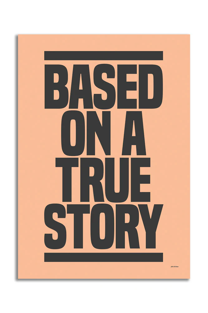 Based On A True Story Art Print - Unframed - Image 3