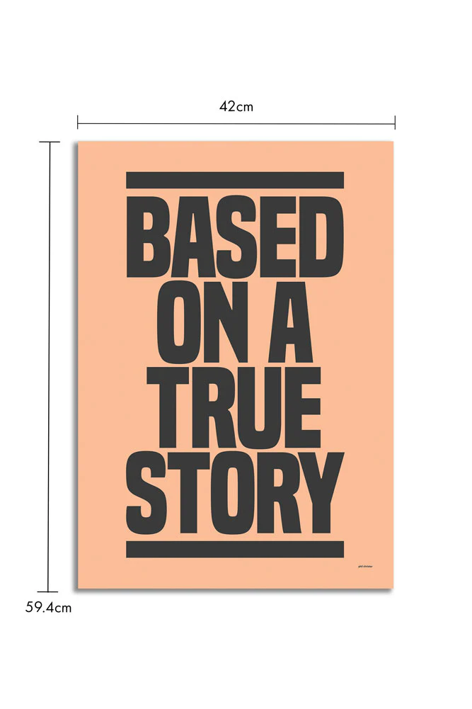 Based On A True Story Art Print - Unframed - Image 5
