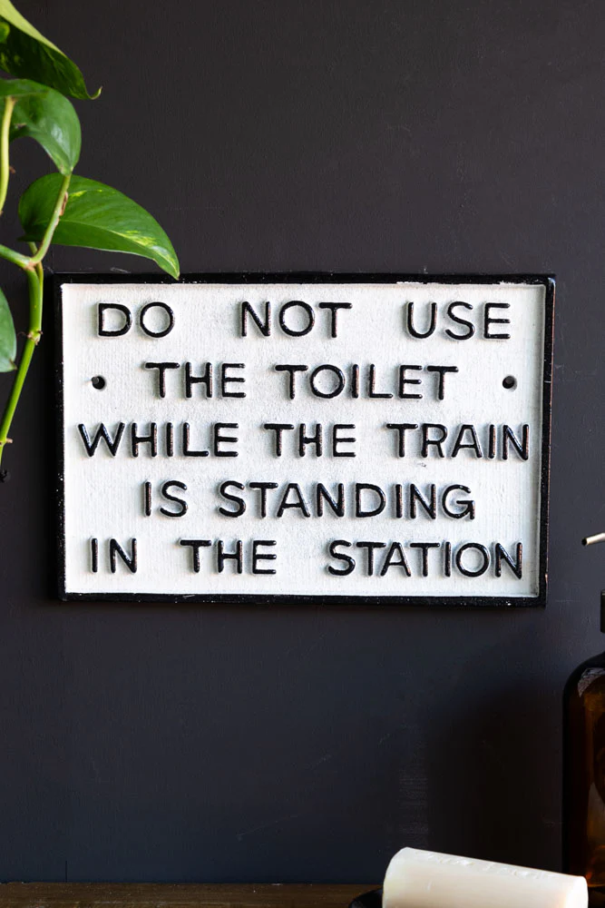 Do Not Use The Toilet When The Train... Hanging Sign - Image 3