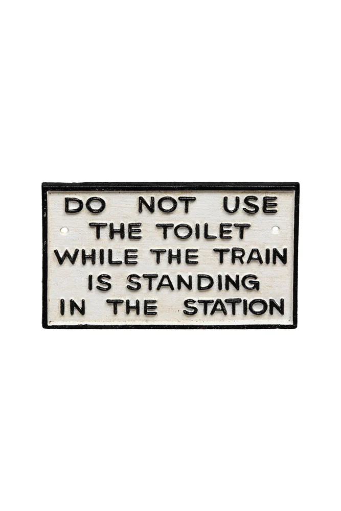 Do Not Use The Toilet When The Train... Hanging Sign - Image 6