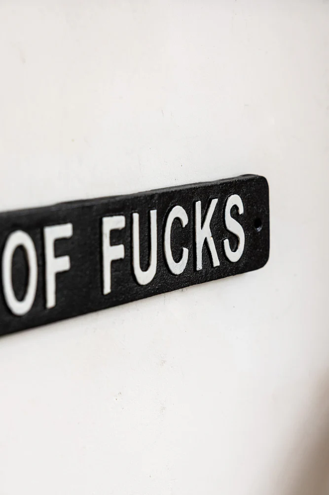 Fresh Out Of Fucks Wall Sign - Image 4