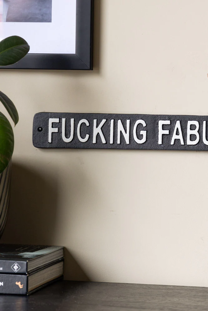 Fucking Fabulous Sign - Image 2