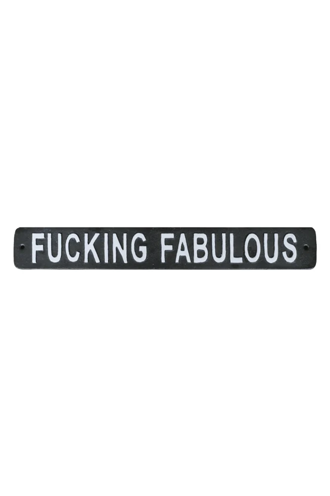 Fucking Fabulous Sign - Image 7