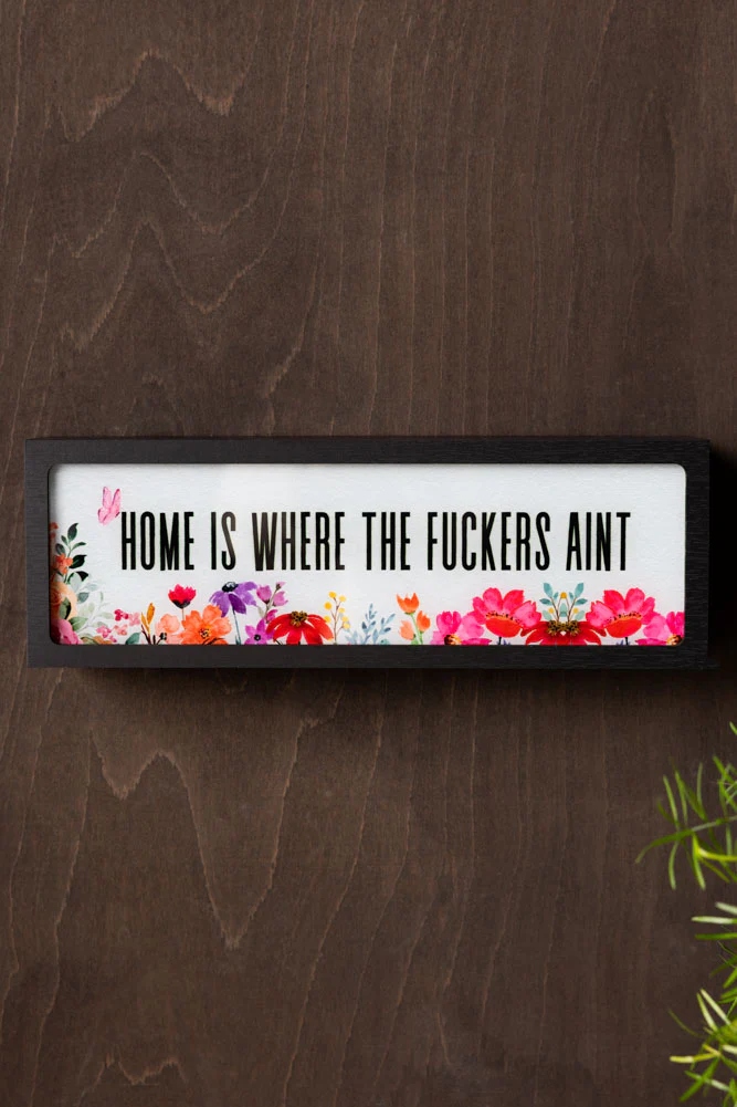 Home Is Where The Fuckers Aint Light Box - Image 2