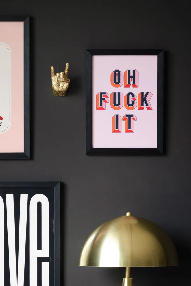 Oh Fuck It Art Print - Image 3