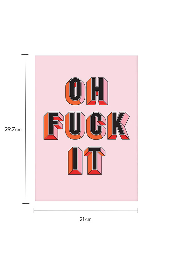 Oh Fuck It Art Print - Image 5