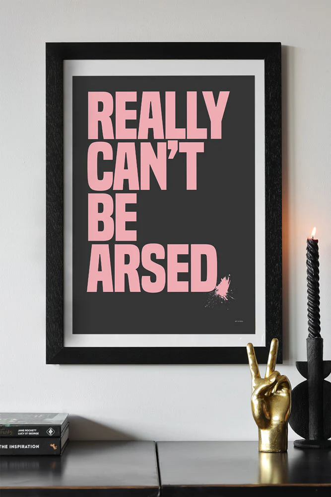 Really Can't Be Arsed Black & Pink Art Print - Unframed - Image 2