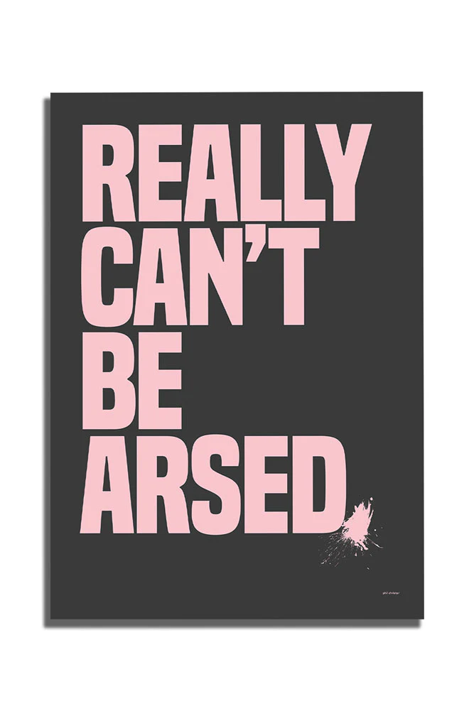 Really Can't Be Arsed Black & Pink Art Print - Unframed - Image 3