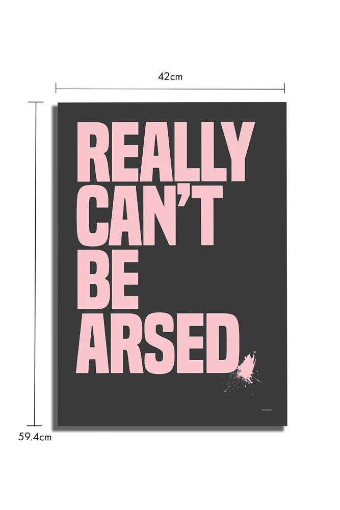 Really Can't Be Arsed Black & Pink Art Print - Unframed - Image 5