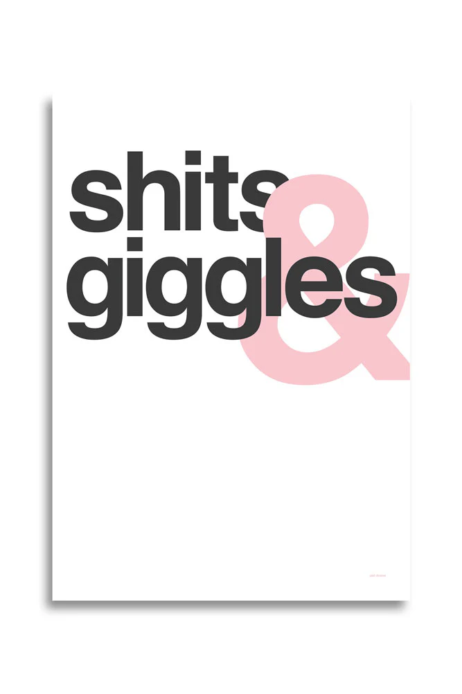 Shits & Giggles Art Print - Unframed - Image 3