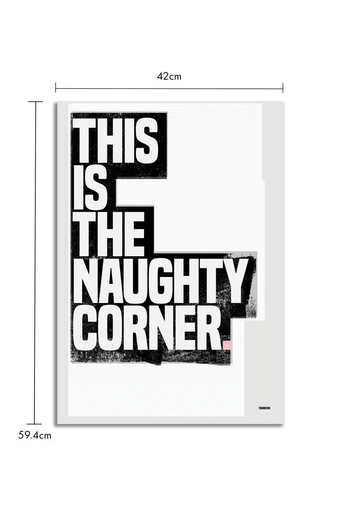 This Is The Naughty Corner Monochrome Art Print - Unframed - Image 5