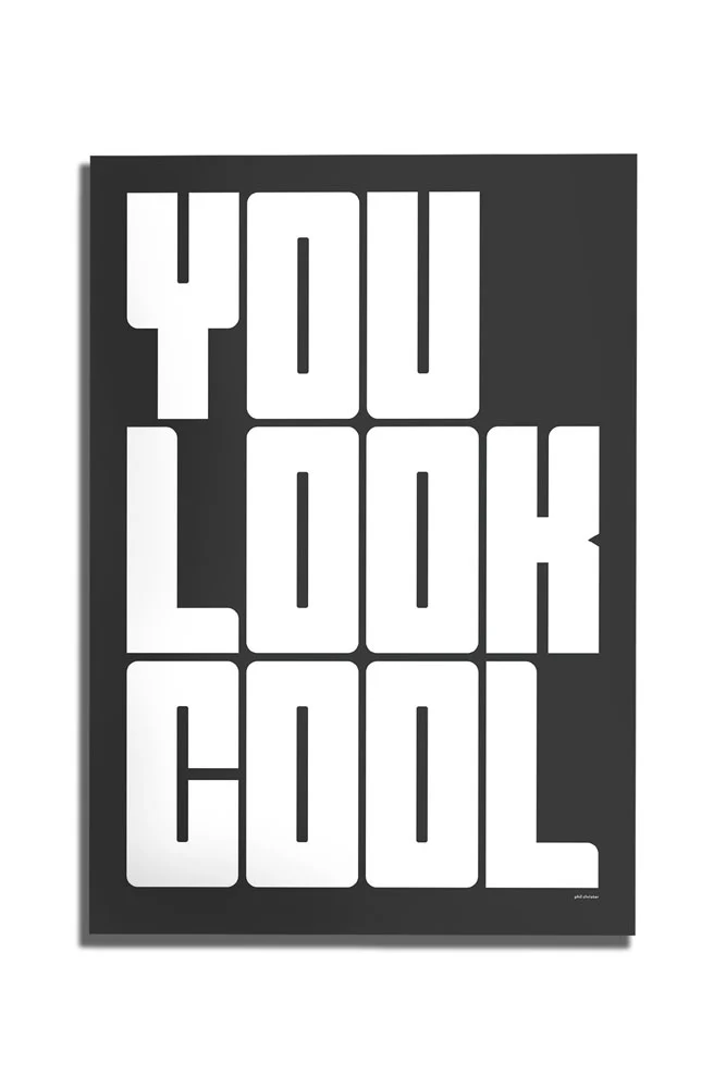 You Look Cool Black & White Art Print - Unframed - Image 3